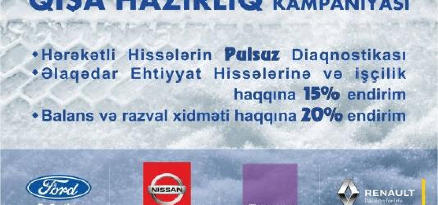 «Nurgün Motors»-dan qışa hazırlıq kampaniyasi! - TƏLƏSİN