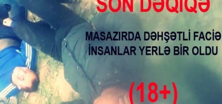 Masazırda qanlı qəza
