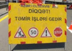 Sürücülərin diqqətinə: bu yol bir neçə günlüyə bağlanıb