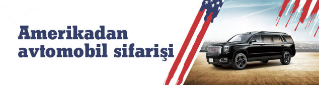 Amerikadan avtomobil sifarişi