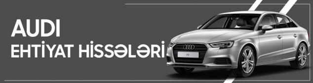 Audi ehtiyat hissələri