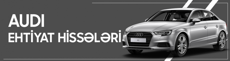 Audi ehtiyat hissələri