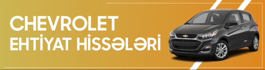 Chevrolet ehtiyat hissələri